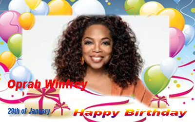 Happy Birthday :: Oprah Winfrey [January 29 ]