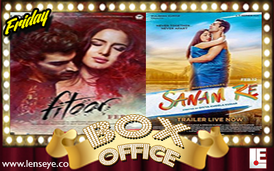 Friday Box Office :: Fitoor & Sanam Re [ 12th of Feb 2016 ]