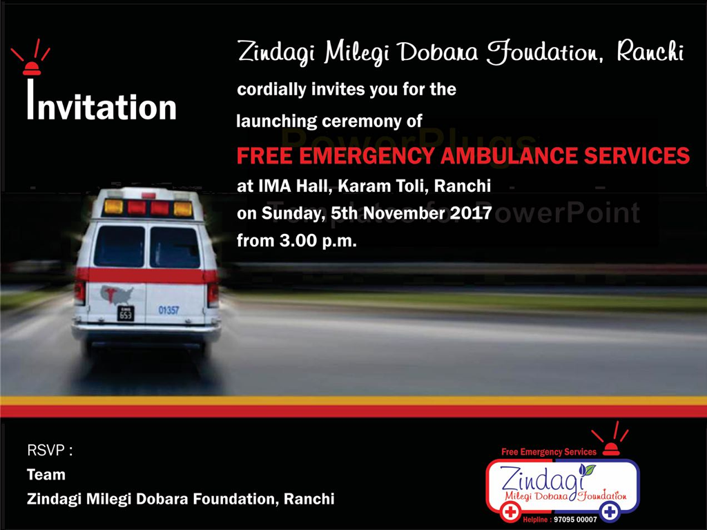 Launching of free emergency ambulance service by Zindagi milegi dobara foundation on 5th of november 2017 